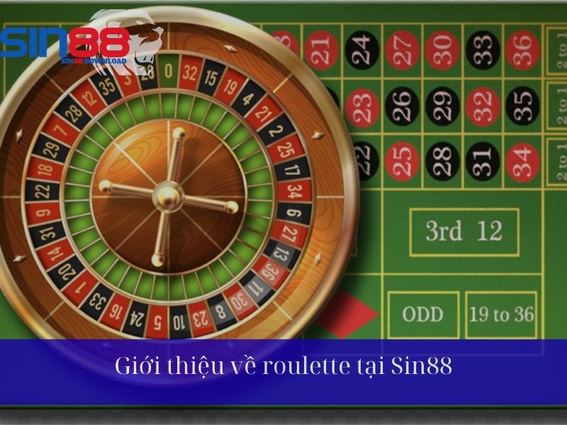 Giới thiệu về Roulette tại Sin88