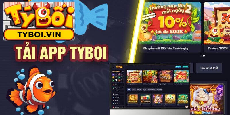 Khái quát về siêu phẩm giải trí bắn cá Tyboi