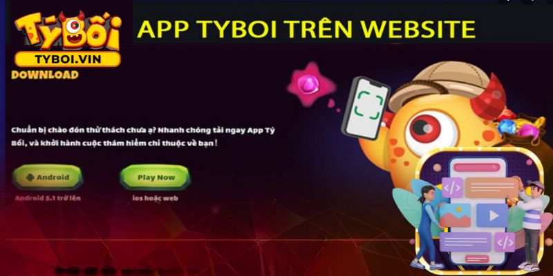Tải app Tyboi về thiết bị di động cực đơn giản